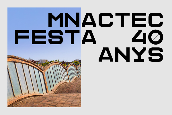Cartell pels 40 anys del MNACTEC
